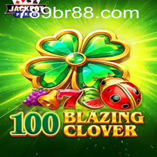 Unveiling the Thrills of 100BlazingClover: Your Guide to Mastery